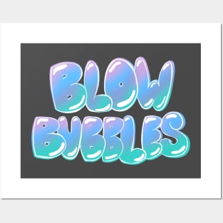 Blow Bubbles! Posters and Art